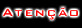 atencao.gif (2773 bytes)